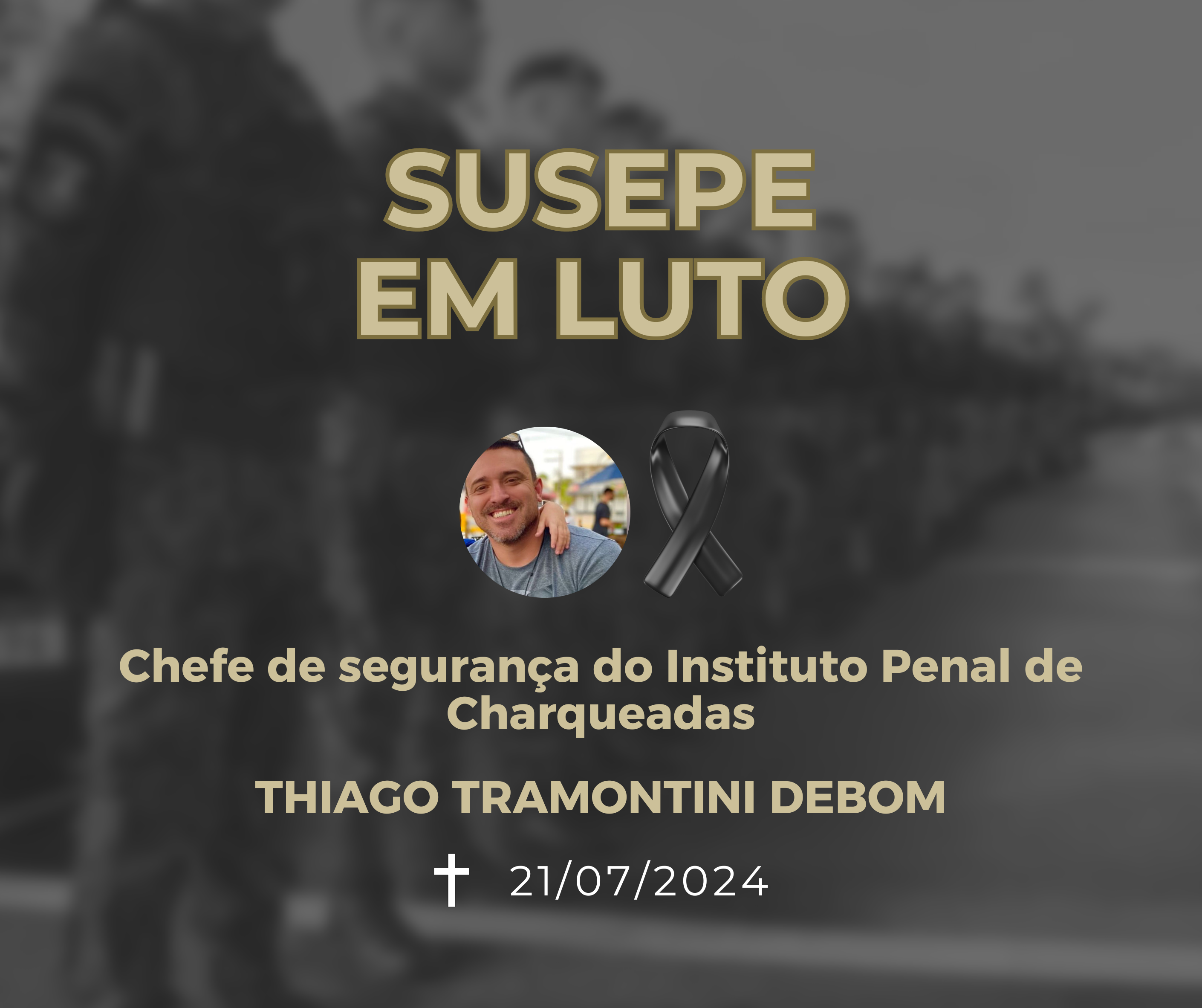 Os servidores e servidoras da Susepe estão de luto pela morte de Thiago Tramontini Debom