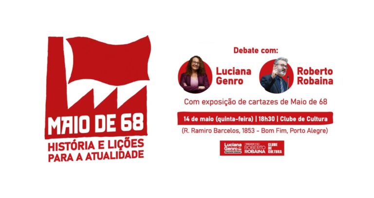 Maio de 68: História e Lições para a Atualidade, com Luciana Genro e Roberto Robaina